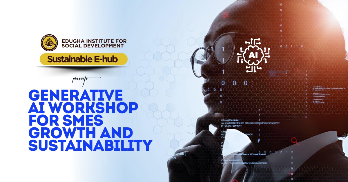 EISD’s Sustainable E-Hub: Empowering SMEs with Generative AI Free Workshop